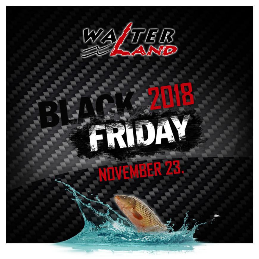 A WALTERLAND IS ÜNNEPLI A BLACK FRIDAY-T!
